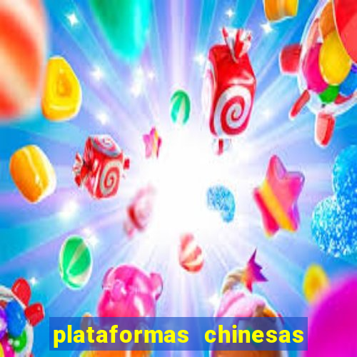 plataformas chinesas de apostas